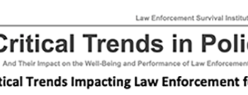 Five Critical Trends Impacting Law Enforcement in 2022 - Cops Alive