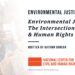 Environmental Justice: The Intersectionality of Race and Human Rights in the Movement