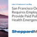 San Francisco Ordinance Requires Employers to Provide Paid Public Health Emergency Leave