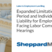 Expanded Limitations Period and Individual Liability for Employers Facing Labor Commissioner Hearings