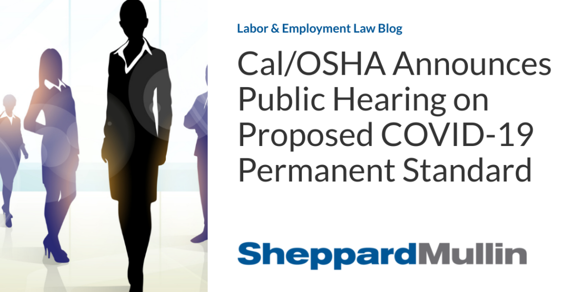 Cal/OSHA Announces Public Hearing on Proposed COVID-19 Permanent Standard