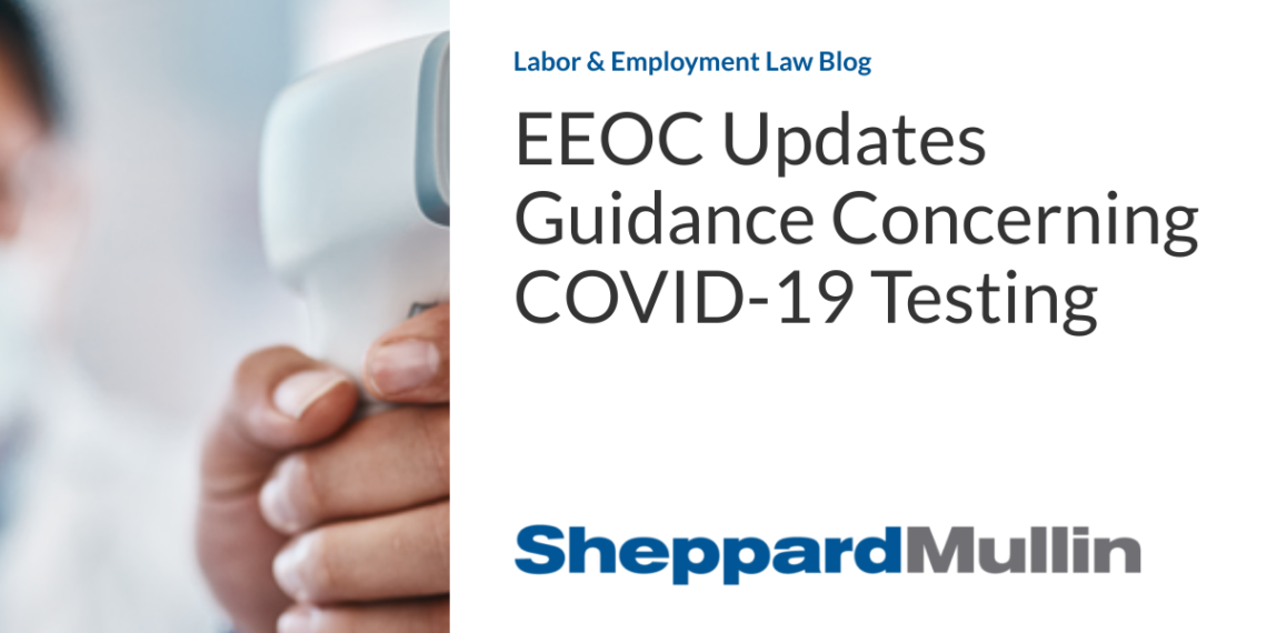 EEOC Updates Guidance Concerning COVID-19 Testing