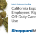 California Expands Employees’ Right to Off-Duty Cannabis Use