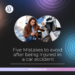5 Common Mistakes People Make After a Car Accident