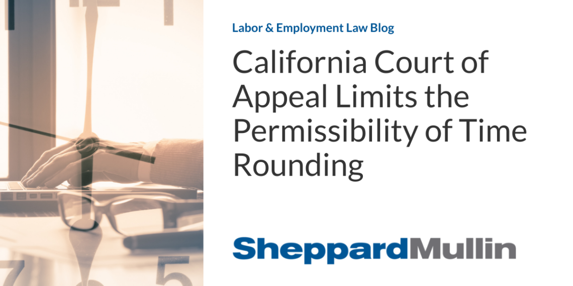 California Court of Appeal Limits the Permissibility of Time Rounding