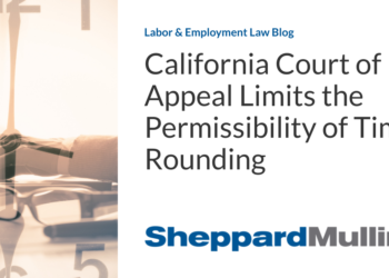 California Court of Appeal Limits the Permissibility of Time Rounding