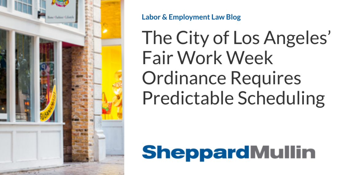 The City of Los Angeles’ Fair Work Week Ordinance Requires Predictable Scheduling