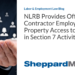 NLRB Provides Off-Duty Contractor Employees With Property Access to Engage in Section 7 Activity
