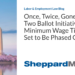 Once, Twice, Gone: After Two Ballot Initiatives, D.C.’s Minimum Wage Tip Credit Set to Be Phased Out