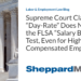 Supreme Court Clarifies a “Day-Rate” Does Not Meet the FLSA “Salary Basis” Test, Even for Highly Compensated Employees