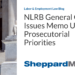 NLRB General Counsel Issues Memo Updating Prosecutorial Priorities