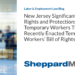 New Jersey Significantly Expands Rights and Protections of Temporary Workers Through the Recently Enacted Temporary Workers’ Bill of Rights