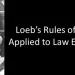 Loeb’s Rules of Medicine Applied to Law Enforcement – Law Officer