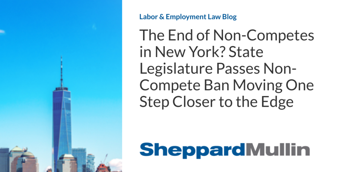 The End of Non-Competes in New York? State Legislature Passes Non-Compete Ban Moving One Step Closer to the Edge