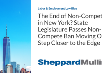 The End of Non-Competes in New York? State Legislature Passes Non-Compete Ban Moving One Step Closer to the Edge