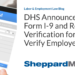 DHS Announces New Form I-9 and Remote Verification for E-Verify Employers