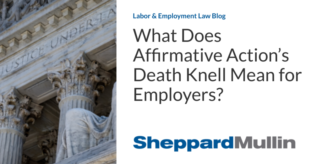 What Does Affirmative Action’s Death Knell Mean for Employers?