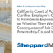 California Court of Appeal Clarifies Employer’s Obligation to Reimburse Expenses Depends on Whether They Were a Direct Consequence of Job Duties, Not Proximately Caused by Employer