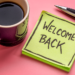Welcome Back note on a post-it