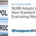 NLRB Adopts Volatile New Standard for Evaluating Work Rules