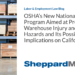 OSHA’s New National Emphasis Program Aimed at Preventing Warehouse Injury and Heat Hazards and Its Possible Implications on California