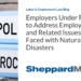 Employers Under Fire: How to Address Employee Pay and Related Issues When Faced with Natural Disasters