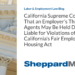 California Supreme Court Finds That an Employer’s Third Party Agents May Be Held Directly Liable for Violations of California’s Fair Employment and Housing Act