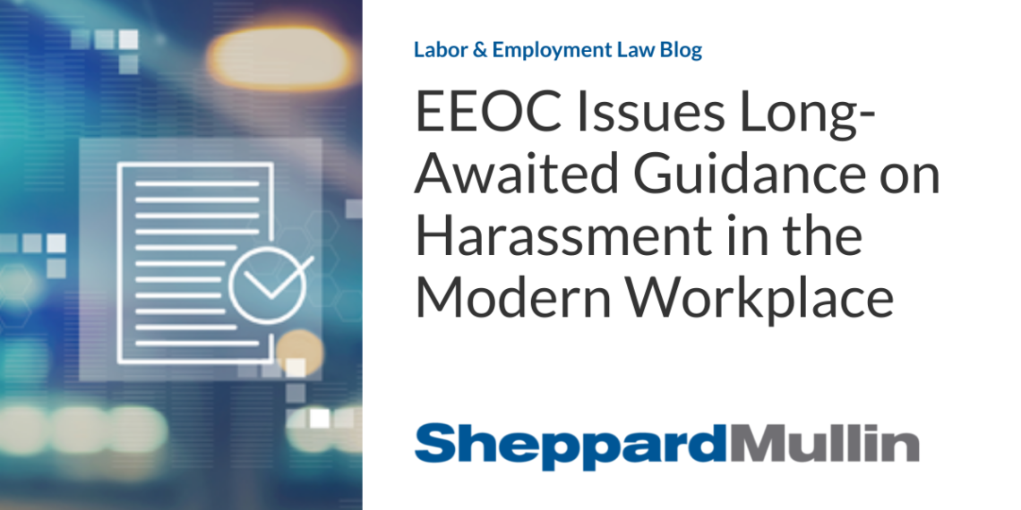 EEOC Issues Long-Awaited Guidance on Harassment in the Modern Workplace