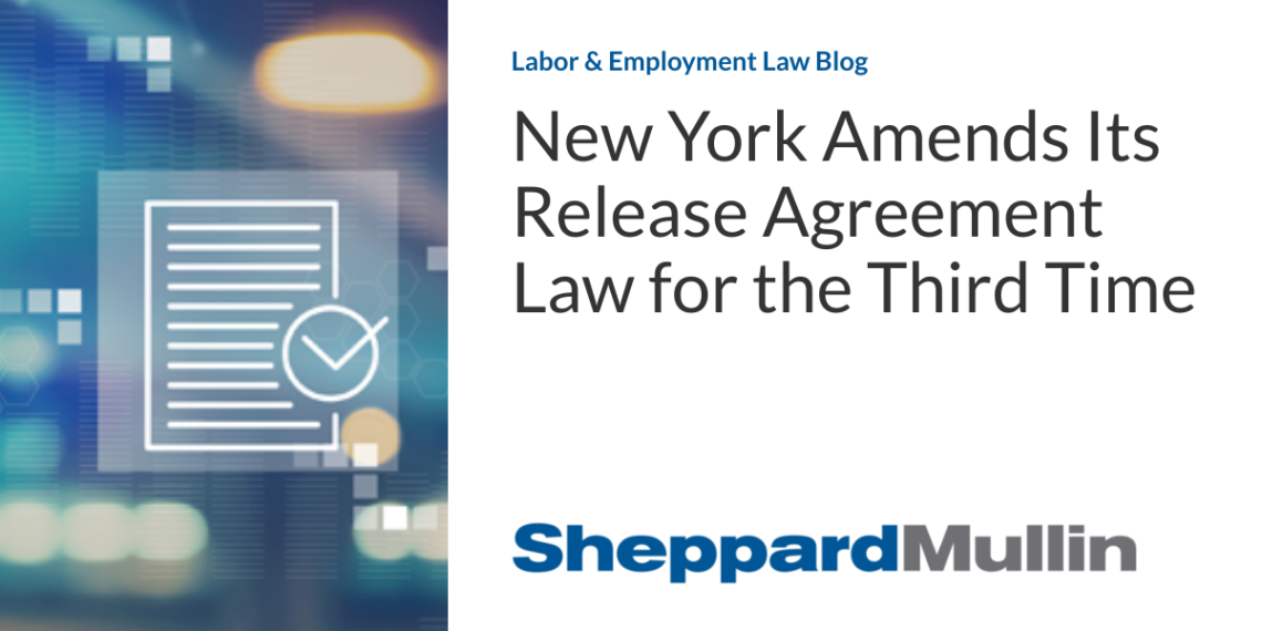 New York Amends Its Release Agreement Law for the Third Time