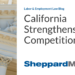 California Strengthens Non-Competition Law