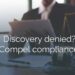 Steps to filing a motion to compel