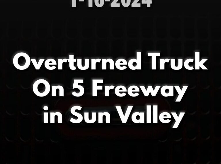 january 16, 2024 an overturned truck on 5 freeway in sun valley california delayed traffic