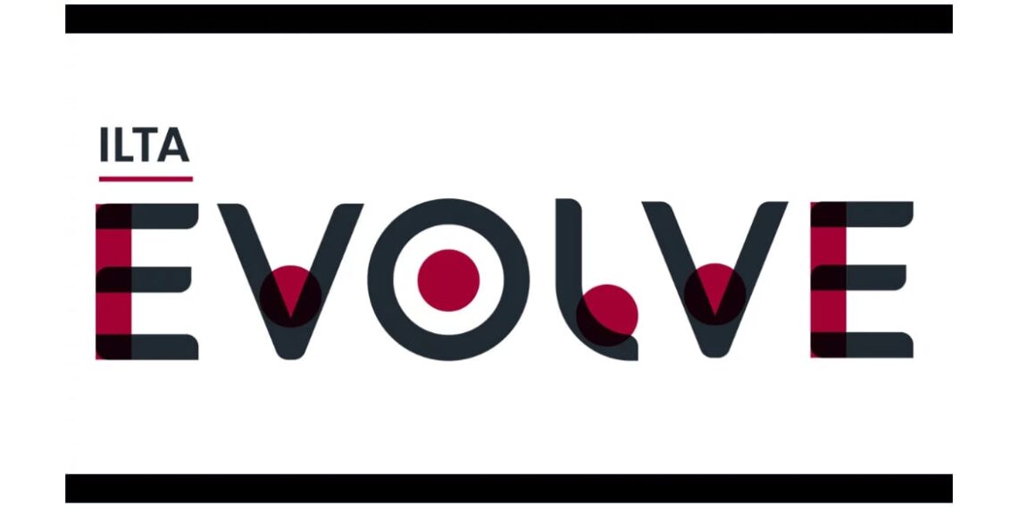 ILTA Announces A New Two-Day Conference In April, ILTA EVOLVE, Focused on Gen AI and Cybersecurity