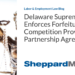 Delaware Supreme Court Enforces Forfeiture for Competition Provision in Partnership Agreement