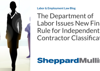 The Department of Labor Issues New Final Rule for Independent Contractor Classification