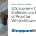 U.S. Supreme Court Endorses Low Burden of Proof for Whistleblowers