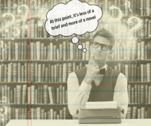 The Quest for the Perfect Legal Brief