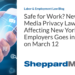 Safe for Work? New Social Media Privacy Law Affecting New York Employers Goes into Effect on March 12